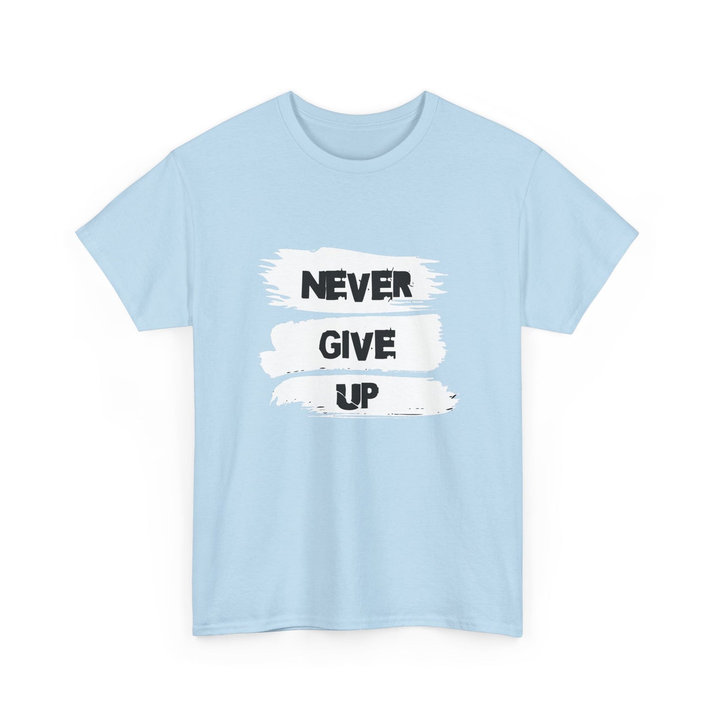 Never Give Up Unisex Tee