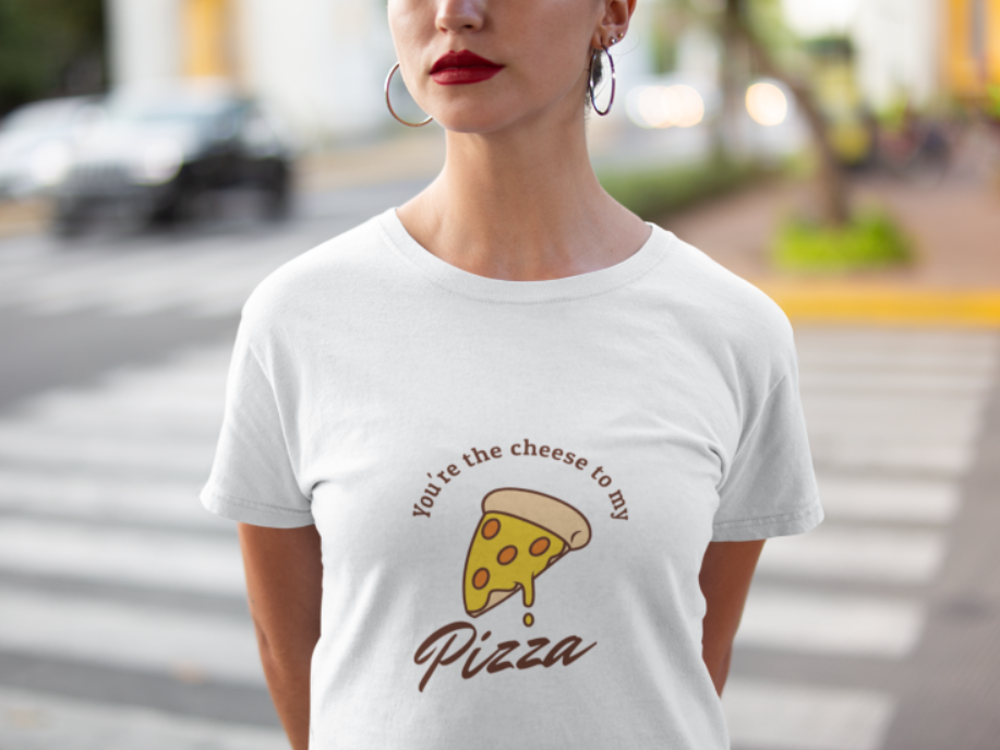 You're the cheese to my pizza T-Shirt